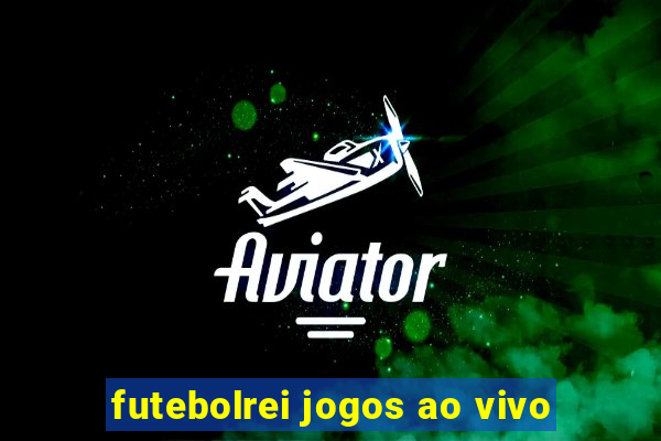 futebolrei jogos ao vivo